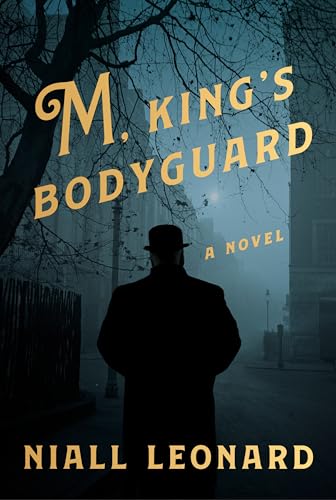 Stock image for M, King's Bodyguard: A Novel for sale by SecondSale