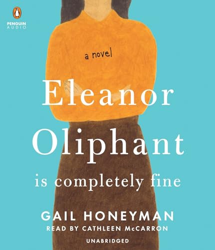 Stock image for Eleanor Oliphant Is Completely Fine: A Novel for sale by SecondSale