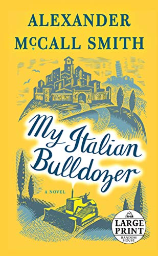 9781524751883: My Italian Bulldozer (Random House Large Print)