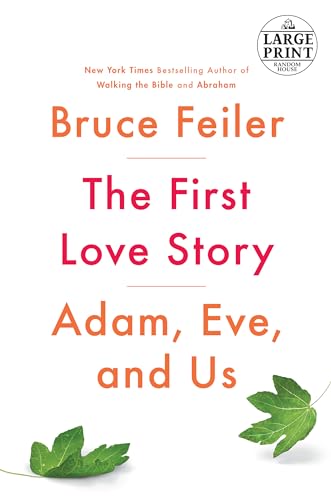 9781524756215: The First Love Story: Adam, Eve and Us (Random House Large Print) [Idioma Ingls]