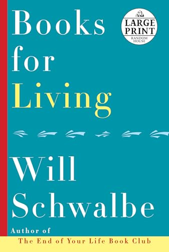 Beispielbild fr Books for Living : Some Thoughts on Reading, Reflecting, and Embracing Life zum Verkauf von Better World Books