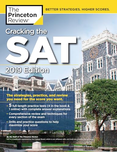Stock image for Cracking the SAT with 5 Practice Tests, 2019 Edition : The Strategies, Practice, and Review You Need for the Score You Want for sale by Better World Books