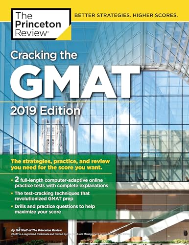 Beispielbild fr Cracking the GMAT with 2 Computer-Adaptive Practice Tests, 2019 Edition : The Strategies, Practice, and Review You Need for the Score You Want zum Verkauf von Better World Books