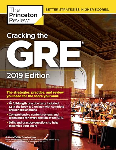 Stock image for Cracking the GRE with 4 Practice Tests, 2019 Edition : The Strategies, Practice, and Review You Need for the Score You Want for sale by Better World Books: West