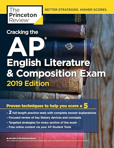 Stock image for Cracking the AP English Literature & Composition Exam, 2019 Edition: Practice Tests & Proven Techniques to Help You Score a 5 (College Test Preparation) for sale by SecondSale