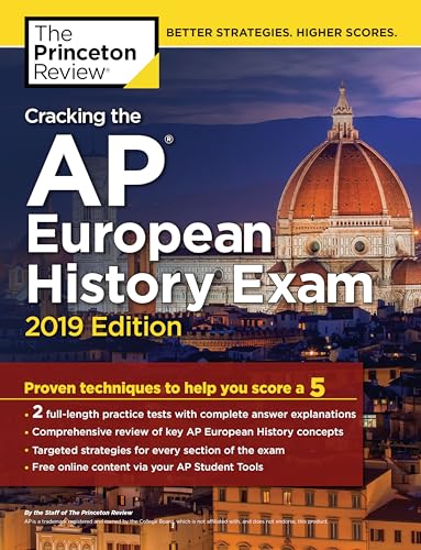 Beispielbild fr Cracking the AP European History Exam, 2019 Edition : Practice Tests and Proven Techniques to Help You Score A 5 zum Verkauf von Better World Books