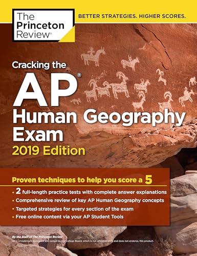 Stock image for Cracking the AP Human Geography Exam, 2019 Edition: Practice Tests & Proven Techniques to Help You Score a 5 (College Test Preparation) for sale by Your Online Bookstore