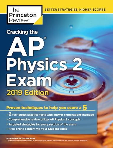 Imagen de archivo de Cracking the AP Physics 2 Exam, 2019 Edition : Practice Tests and Proven Techniques to Help You Score A 5 a la venta por Better World Books: West