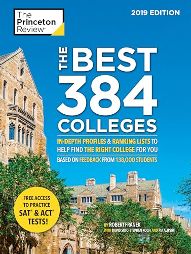Beispielbild fr The Best 384 Colleges, 2019 Edition : In-Depth Profiles and Ranking Lists to Help Find the Right College for You zum Verkauf von Better World Books: West