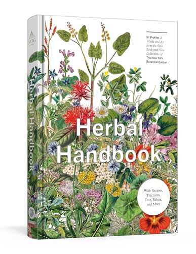 Stock image for Herbal Handbook: 50 Profiles in Words and Art from the Rare Book Collections of the New York Botanical Garden for sale by ThriftBooks-Dallas