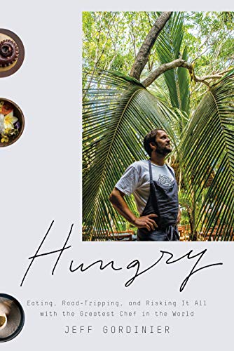 Beispielbild fr Hungry: Eating, Road-Tripping, and Risking It All with the Greatest Chef in the World zum Verkauf von Orion Tech