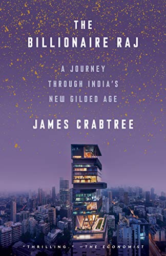 Stock image for The Billionaire Raj: A Journey Through India's New Gilded Age for sale by Decluttr