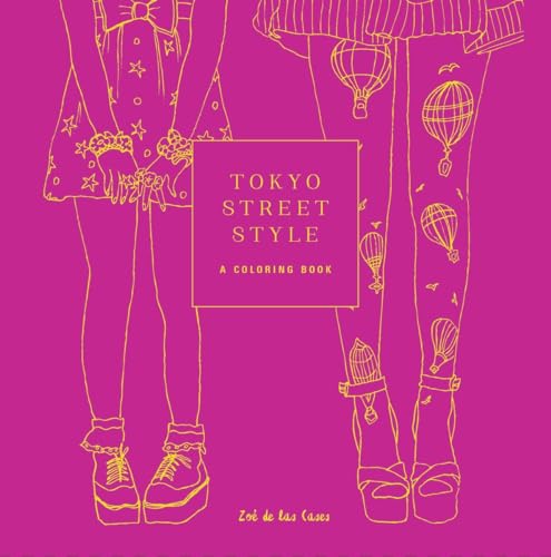 Beispielbild fr Tokyo Street Style: A Coloring Book (Street Style Coloring Books) zum Verkauf von St Vincent de Paul of Lane County