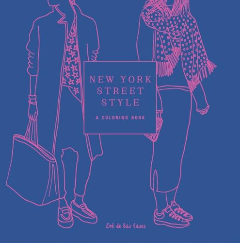 Beispielbild fr New York Street Style: A Coloring Book (Street Style Coloring Books) zum Verkauf von Orbiting Books