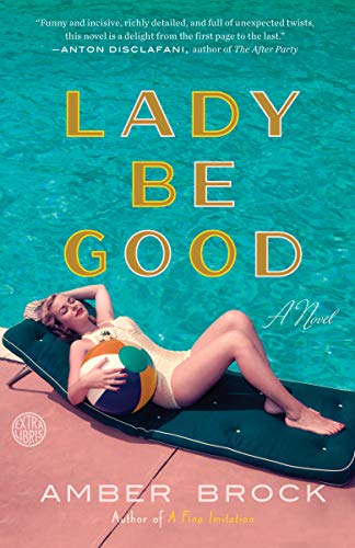Stock image for Lady Be Good: A Novel for sale by Wonder Book