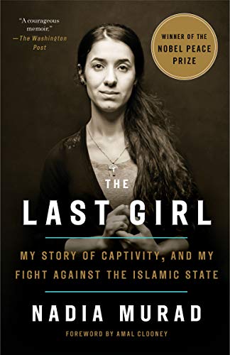 Stock image for The Last Girl: My Story of Captivity, and My Fight Against the Islamic State for sale by Off The Shelf