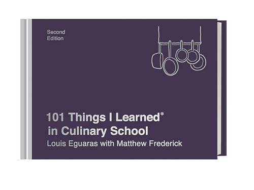 Beispielbild fr 101 Things I Learned? in Culinary School (Second Edition) zum Verkauf von SecondSale