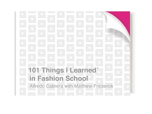 Beispielbild fr 101 Things I Learned(r) in Fashion School zum Verkauf von ThriftBooks-Dallas