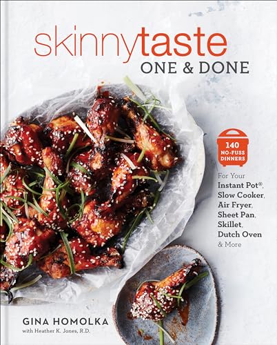 Stock image for Skinnytaste One and Done: 140 No-Fuss Dinners for Your Instant Pot, Slow Cooker, Air Fryer, Sheet Pan, Skillet, Dutch Oven, and More: A Cookbook for sale by GoodwillNI