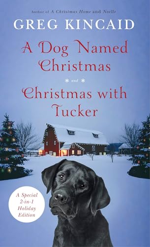 Imagen de archivo de A Dog Named Christmas and Christmas with Tucker: Special 2-in-1 Holiday Edition a la venta por Reliant Bookstore