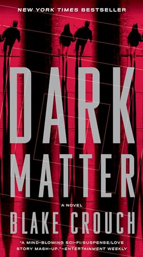 Beispielbild fr Dark Matter: A Novel zum Verkauf von Books Unplugged