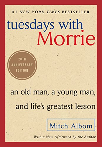 9781524763275: Tuesdays With Morrie: An Old Man , A Young Man, and Life's Greatest Lesson