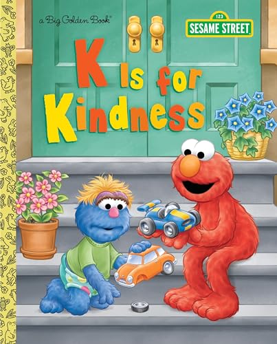 9781524764159: K is for Kindness (Sesame Street) (Big Golden Book)