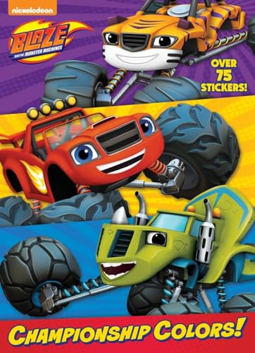 9781524765583: Championship Colors! (Blaze and the Monster Machines)