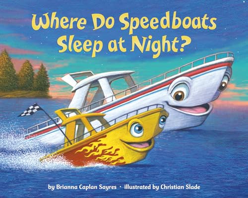 Stock image for Where Do Speedboats Sleep at Night? (Where Do.Series) for sale by Goodwill of Colorado