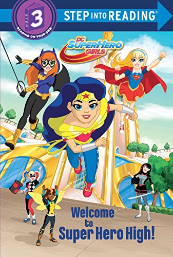 9781524766122: Welcome to Super Hero High! (DC Super Hero Girls) (Step into Reading)