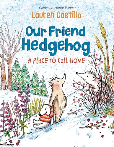 Stock image for Our Friend Hedgehog: A Place to Call Home for sale by Big River Books