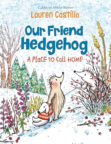 

Our Friend Hedgehog: A Place to Call Home