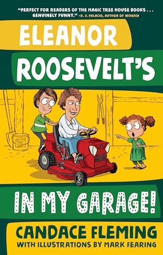 Stock image for Eleanor Roosevelt's in My Garage! for sale by Better World Books: West