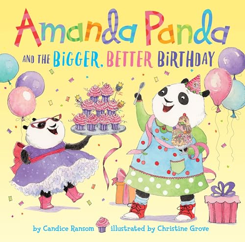 Stock image for Amanda Panda and the Bigger, Better Birthday for sale by Better World Books: West