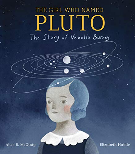 Beispielbild fr The Girl Who Named Pluto : The Story of Venetia Burney zum Verkauf von Better World Books