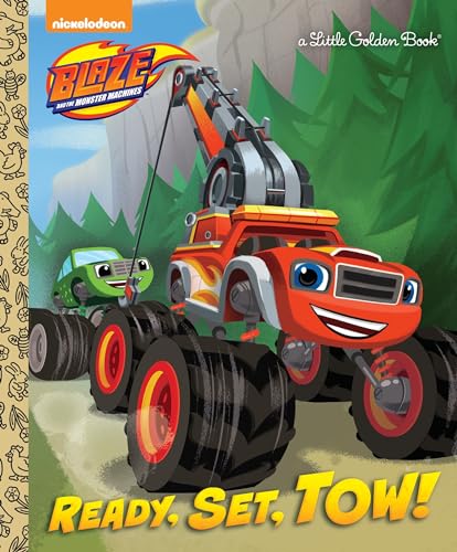 Stock image for Ready, Set, Tow! (Blaze and the Monster Machines) (Little Golden Book) for sale by Dream Books Co.