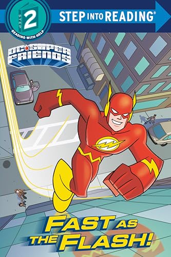 Beispielbild fr Fast as the Flash! (DC Super Friends) (Step into Reading) zum Verkauf von Your Online Bookstore