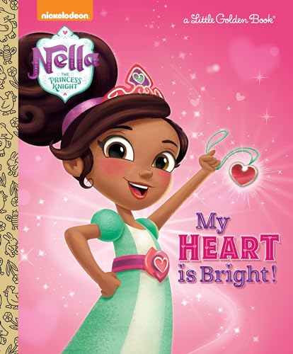 Stock image for My Heart is Bright! (Nella the Princess Knight) (Little Golden Book) for sale by Gulf Coast Books