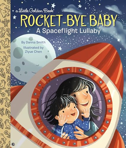 Beispielbild fr Rocket-Bye Baby: A Spaceflight Lullaby (Little Golden Book) zum Verkauf von WorldofBooks