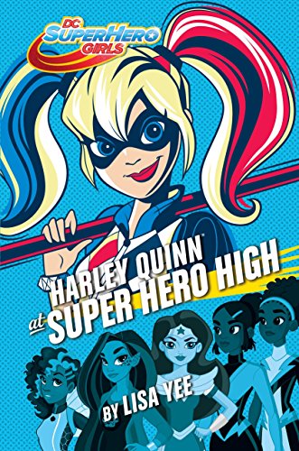 Stock image for Harley Quinn at Super Hero High (DC Super Hero Girls) (DC Super Hero Girls, 5) for sale by Goodwill