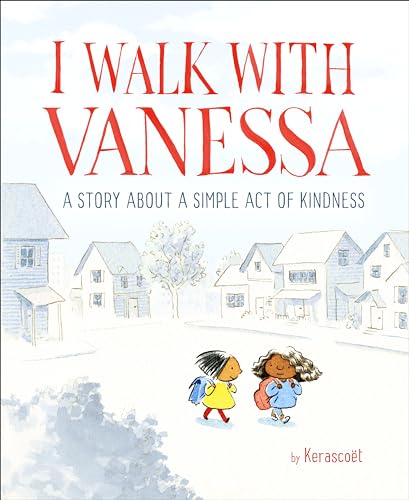 Stock image for I Walk with Vanessa: A Story About a Simple Act of Kindness for sale by SecondSale