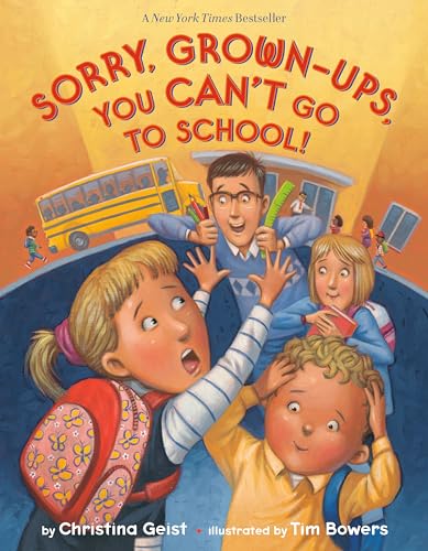 Stock image for Sorry, Grown-Ups, You Can't Go to School! (Growing with Buddy) for sale by PlumCircle