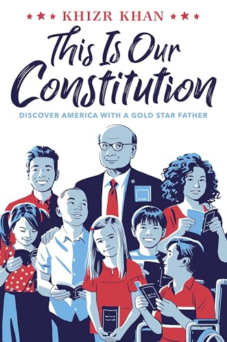 Stock image for This Is Our Constitution: Discover America with a Gold Star Father for sale by BooksRun