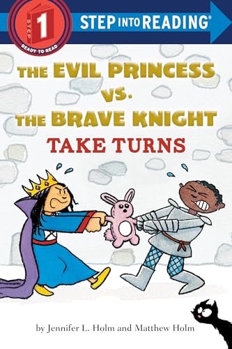 Beispielbild fr The Evil Princess vs. the Brave Knight: Take Turns (Step into Reading) zum Verkauf von SecondSale