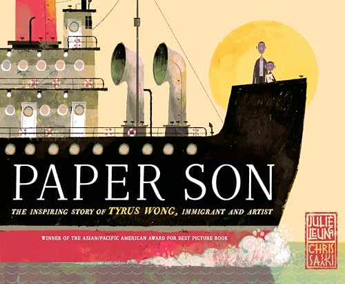 Stock image for Paper Son : The Inspiring Story of Tyrus Wong, Immigrant and Artist for sale by Better World Books