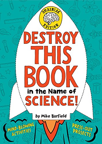 Stock image for Destroy This Book in the Name of Science! Brainiac Edition for sale by SecondSale