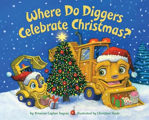 Imagen de archivo de Where Do Diggers Celebrate Christmas? (Where Do.Series) a la venta por Goodwill of Colorado