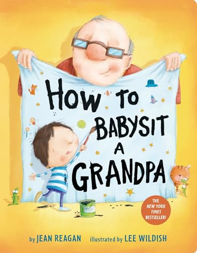 9781524772550: How to Babysit a Grandpa: A Book for Dads, Grandpas, and Kids (How To Series)