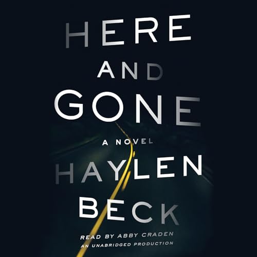 Stock image for Here and Gone: A Novel for sale by SecondSale