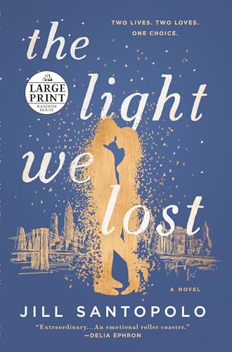 

The Light We Lost (Random House Large Print)